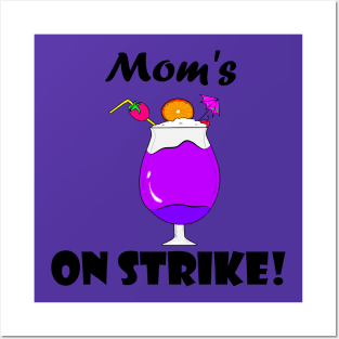 Mom's On Strike! Posters and Art